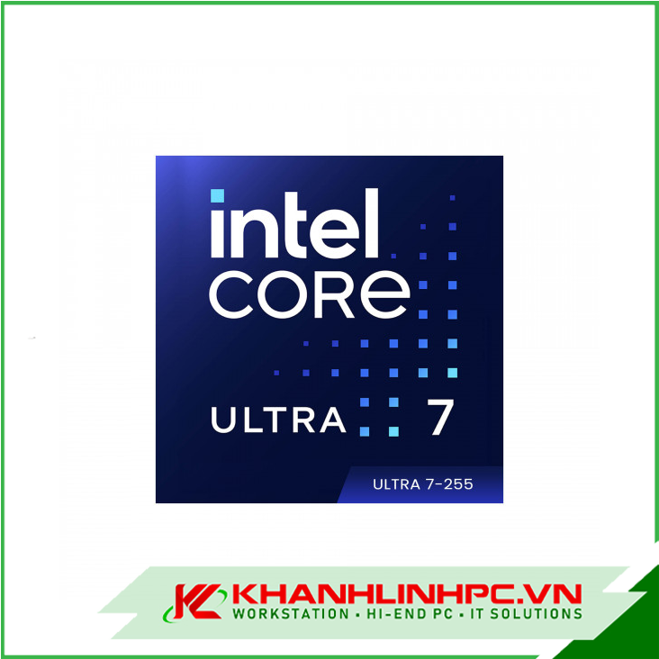 CPU Intel Core Ultra 7 255 (20 Nhân 20 Luồng, Arrow Lake-S)