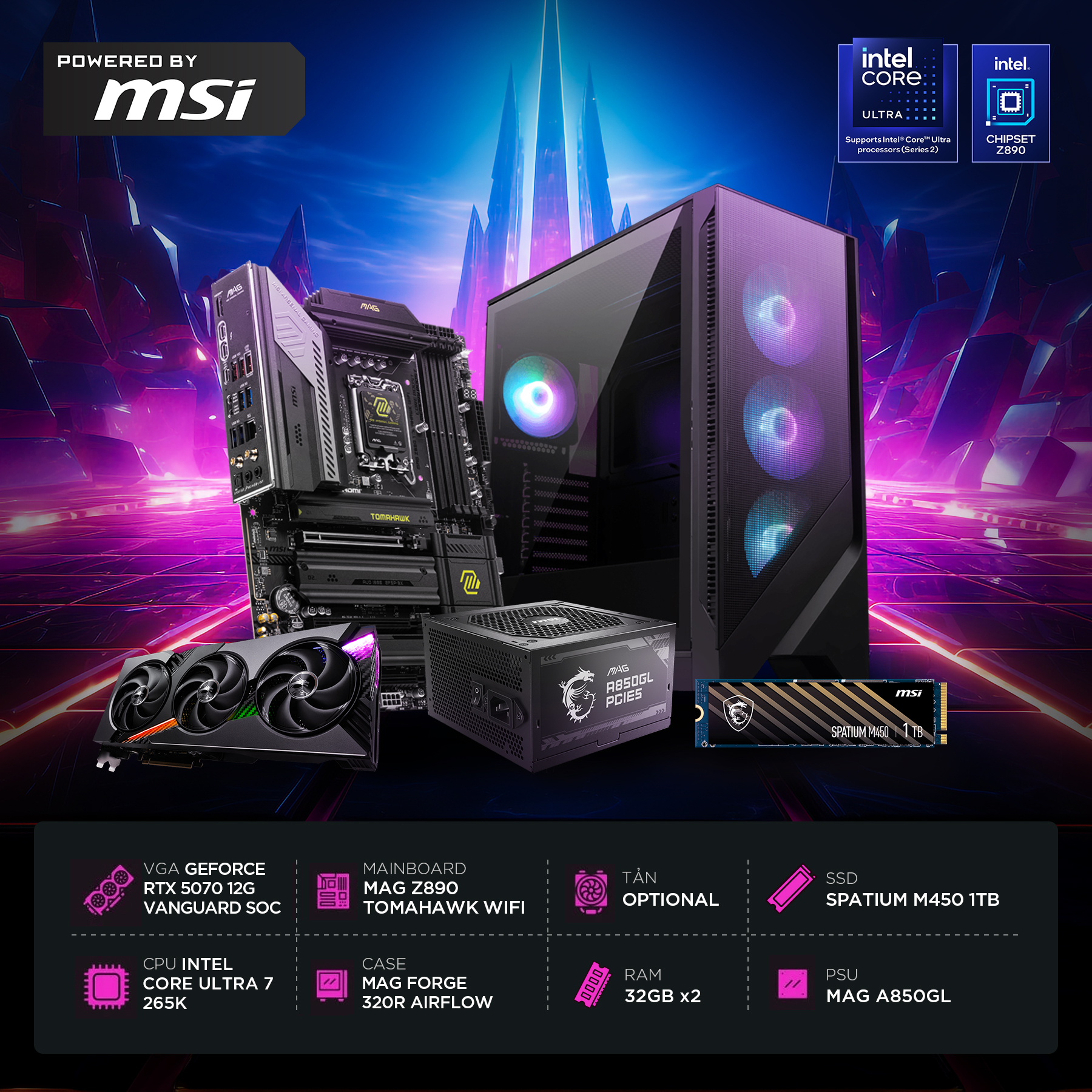 Bộ PC CORE ULTRA 7 265K (Box chính hãng) / MAIN MSI Z890 / RAM DDR5 64GB /  VGA 5070 12G VANGUARD SOC / SSD 1TB
