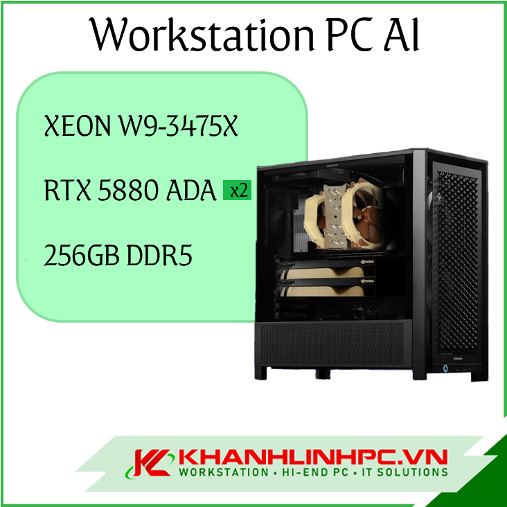 Khánh Linh - PC WORKSTATION Intel Xeon W9-3475X/ Dual RTX 5880 Ada 48GB/ RAM 256GB D5 ECC